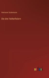 Die drei Reiherfedern