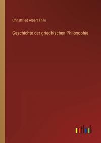 Geschichte der griechischen Philosophie