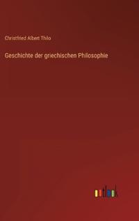 Geschichte der griechischen Philosophie