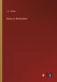 Reise in Westindien