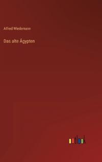 Das alte Ägypten