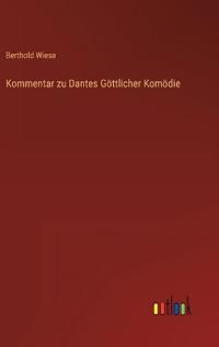 Kommentar zu Dantes Göttlicher Komödie