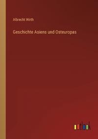 Geschichte Asiens und Osteuropas