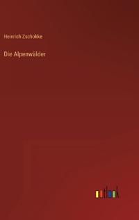 Die Alpenwälder