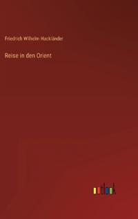 Reise in den Orient