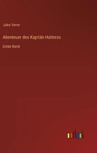 Abenteuer des Kapitän Hatteras