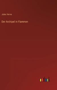 Der Archipel in Flammen