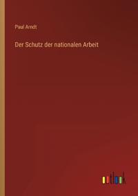 Der Schutz der nationalen Arbeit