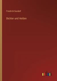 Dichter und Helden