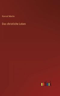 Das christliche Leben