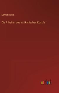 Die Arbeiten des Vatikanischen Konzils