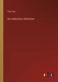 Die biblischen Altertümer