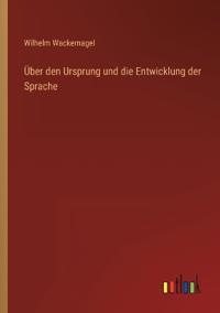 Über den Ursprung und die Entwicklung der Sprache