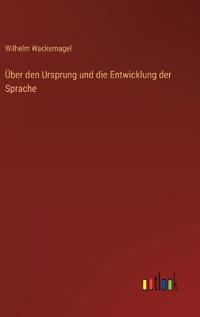 Über den Ursprung und die Entwicklung der Sprache