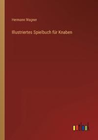 Illustriertes Spielbuch für Knaben