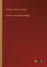 Johann von Schwarzenberg