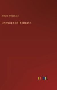 Einleitung in die Philosophie