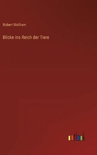 Blicke ins Reich der Tiere