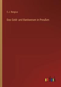 Bokomslag för "Das Geld- und Bankwesen in Preußen"