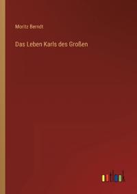 Das Leben Karls des Großen