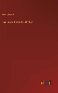 Das Leben Karls des Großen