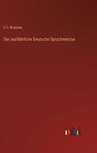 Der ausführliche Deutsche Sprachmeister