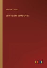 Zeitgeist und Berner Geist