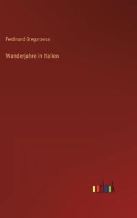 Wanderjahre in Italien