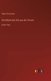 Die Sibylle der Zeit aus der Vorzeit