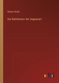 Die Weltliteratur der Gegenwart