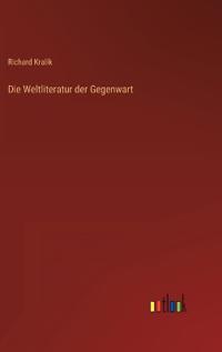 Die Weltliteratur der Gegenwart