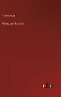 Moritz von Sachsen