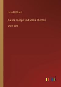 Kaiser Joseph und Maria Theresia