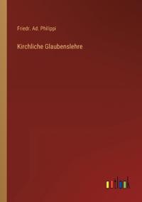 Kirchliche Glaubenslehre