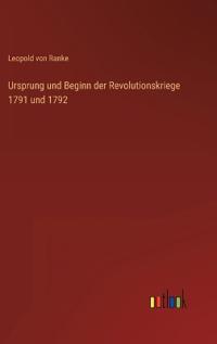 Bokomslag för "Ursprung und Beginn der Revolutionskriege 1791 und 1792"