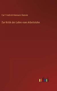 Zur Kritik der Lehre vom Arbeitslohn