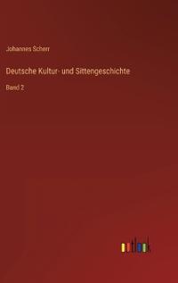 Deutsche Kultur- und Sittengeschichte