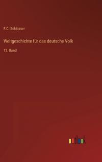 Weltgeschichte für das deutsche Volk