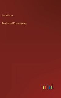Raub und Erpressung