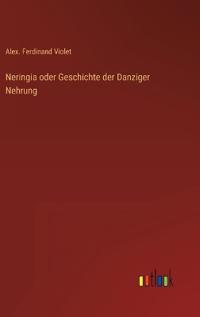 Neringia oder Geschichte der Danziger Nehrung