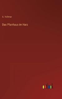 Das Pfarrhaus im Harz