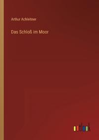 Das Schloß im Moor