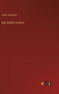 Das Schloß im Moor
