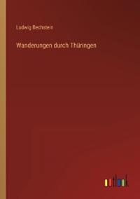 Wanderungen durch Thüringen