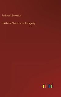 Im Gran Chaco von Paraguay