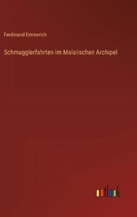 Schmugglerfahrten im Malaiischen Archipel