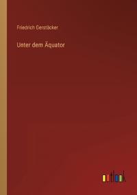 Unter dem Äquator