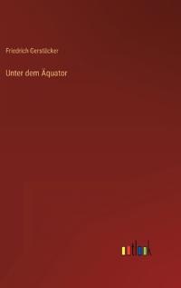 Unter dem Äquator
