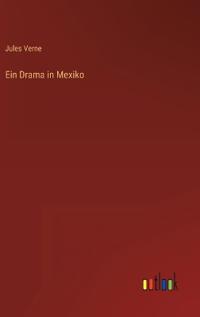 Ein Drama in Mexiko