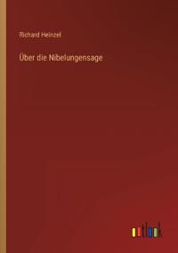 Über die Nibelungensage